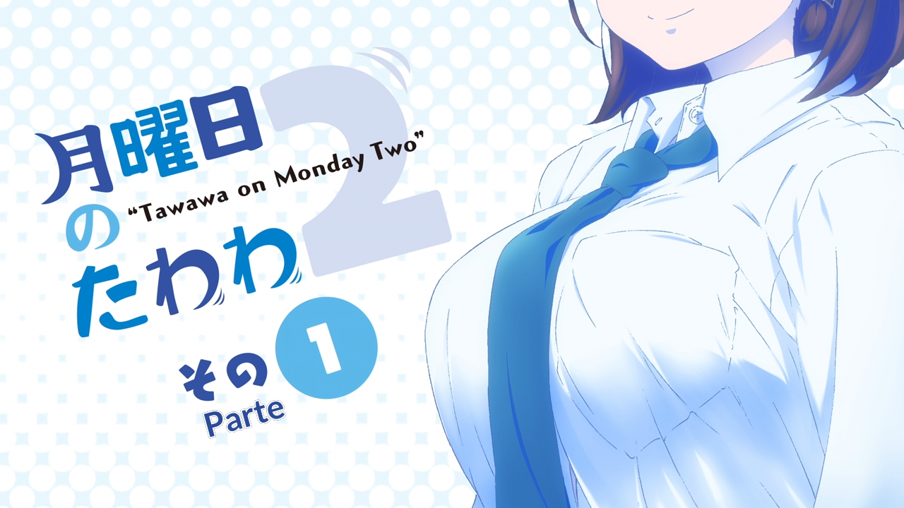 Getsuyoubi no Tawawa 2 (PuyaSubs!)